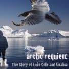 BootStrap Theater Launches Kickstarter for ARCTIC REQUIEM: THE STORY OF LUKE COLE AND Video