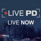 A&E Orders Additional Episodes of LIVE PD Following Solid Ratings Growth