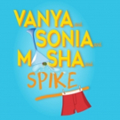 BWW Review: VANYA AND SONIA AND MASHA AND SPIKE A Warm Hearted Comedic Winner Video