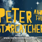 BWW Review: PETER AND THE STARCATCHER at The Firehouse Theatre