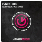 Jango Music Confirms Release of Glenn Friscia and Alex Kouros' 'Funky Horn'