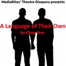 Chay Yew's A LANGUAGE OF THEIR OWN Coming to MediaRites' Theatre Diaspora Video