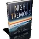 Oceanview Publishing to Release NIGHT TREMORS by Matt Coyle Video