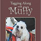 New Children's Book 'Tagging Along with Muffy' is Released