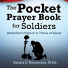 'The Pocket Prayer Book for Soldiers: Battlefield Prayers in Times of Need' is Released