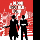 Richard Cancemi Releases A BLOOD BROTHER BOND