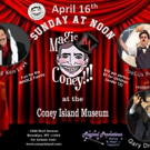 MAGIC AT CONEY Announces this Sunday's Line-Up