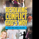 Jerry and Carole Wilkins Pens RESOLVING CONFLICT GOD'S WAY