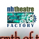 NH Theatre Factory to Offer Insight Into Developing New Works Video