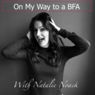 BWW Feature: Hartt School's Natalie Noack Takes You Inside the Process in 'On My Way To A BFA' Podcast