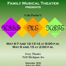 Family Musical Theater Continues its Strong Tradition of Community and Charity with KISS ME, KATE