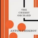 TCG Releases New Translation of THE CHERRY ORCHARD with Chekhov's Original Video