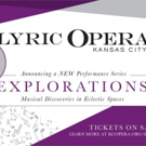 Lyric Opera of Kansas City Launches Explorations, New Performance Series Video