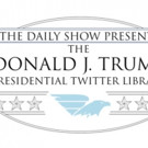THE DAILY SHOW PRESENTS The Donald J. Trump Presidential Twitter Library Honoring 45t Video