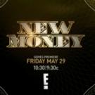 E! Premieres New Series NEW MONEY Tonight Video