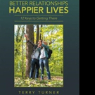 BETTER RELATIONSHIPS HAPPIER LIVES is Released
