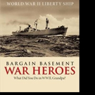 Bernard F. Flynn Shares BARGAIN BASEMENT WAR HEROES