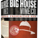 Big House Wine Company Re-Imagines Its Next Exciting Phase With New Prohibition Messa
