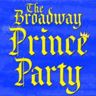 Starry Royal Court Announced for THE BROADWAY PRINCE PARTY at Feinstein's/54 Below Video