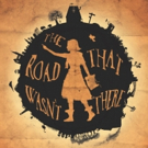 BWW Review: ADELAIDE FRINGE 2016: THE ROAD THAT WASN'T THERE Is A New Folk Tale In The Making