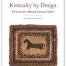 KENTUCKY BY DESIGN: THE DECORATIVE ARTS AND AMERICAN CULTURE is Now Available Video