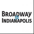 Broadway in Indianapolis Announces Recipient of Broadway League 'Star of Touring Broa