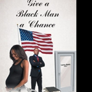 Gloria Criswell Announces GIVE A BLACK MAN A CHANCE