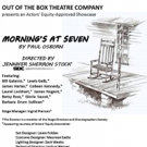 Out of the Box Theatre Presents Paul Osborn's MORNING'S AT SEVEN Video