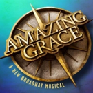 AMAZING GRACE Cast Will Reunite in November to Record Cast Album; Hits Shelves in…