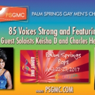 The Palm Springs Gay Men's Chorus Closes A Record Breaking Season With PALM SPRINGS POPS