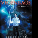 Robert Spina Releases VEGENRAGE: THE MAGIC USER