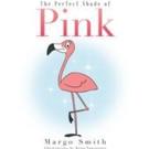 New Children's Book THE PERFECT SHADE OF PINK is Released