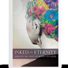 INKED FOR ETERNITY Shares Journey of Heartache, Depression and Renewal