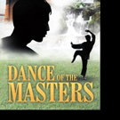 Alan DelMonte Releases DANCE OF THE MASTERS