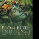Marie DiMercurio Pens FROM BIRTH UNTIL SUNSET