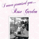 Patrick Rinn's I NEVER PROMISED YOU...ROSE GARDEN Set for The Triad This April Video
