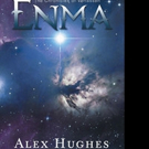 Alex Hughes Releases ENMA