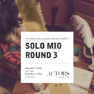 Actors Theatre Presents the Solo Mios Round 3 Opening Today Video