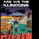 R.N. Chevalier Launches ARE WE THE KLINGONS