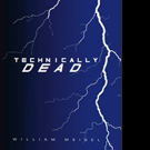 TECHNICALLY DEAD is Released