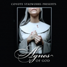 Coyote StageWorks's AGNES OF GOD Begins Performances Today Video