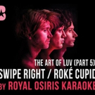 Royal Osiris Karaoke Ensemble's 'THE ART OF LUV (PART 5)' to Play The Bushwick Starr