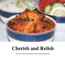 Indian Princess Releases Royal Cookbook of Everyday Indian Vegetarian and Non-Vegetar