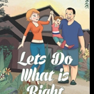John Kern Releases LET'S DO WHAT IS RIGHT Video