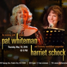 Singer Pat Whiteman and Grammy-Nominated Songwriter Harriet Schock to Perform at E-Sp Video