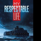 Alfred Roberts Pens MY RESPECTABLE LIFE