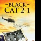 BLACK CAT 2-1 Reveals True Story of Vietnam Helicopter Pilot Video