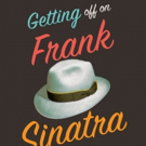 Quirky New Book GETTING OFF ON FRANK SINATRA to Take Readers to Places Vegas Tourists Video