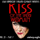 Utah Rep to Stage Utah Premiere of KISS OF THE SPIDER WOMAN Video