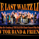 Rev Tor Band & Friends Perform The Last Waltz Live: An All Star Re-Creation of The Ba Video